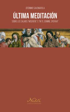ultima meditacion-jeronimo savonarola-9788432162350
