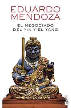 el negociado del yin y el yang-eduardo mendoza-9788432238550