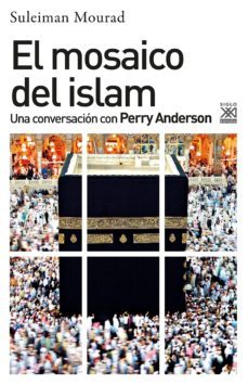 el mosaico del islam: una conversacion con perry anderson-suleiman mourad-perry anderson-9788432319150