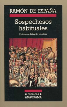 sospechosos habituales-ramon de españa-9788433925350