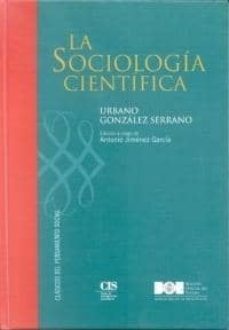 la sociologia cientifica-urbano gonzalez serrano-9788434014350