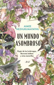 un mundo asombroso (ebook)-aimee nezhukumatathil-9788434435650