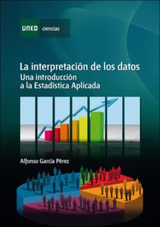 la interpretacion de los datos: una introduccion a la estadistica aplicada-9788436269550