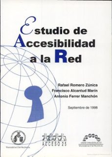 estudio de accesibilidad a la red-rafael romero zunica-antonio ferrer-francisco alcantud marin-9788437034850