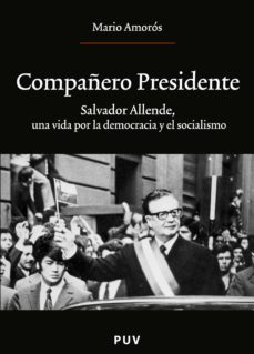 compañero presidente (ebook)-mario amoros-9788437084350
