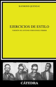 ejercicios de estilo (3ª ed.)-raymond queneau-9788437606750