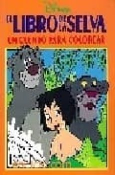 EL LIBRO DE LA SELVA (UN CUENTO PARA COLOREAR) (3ª ED.) | Varios ...