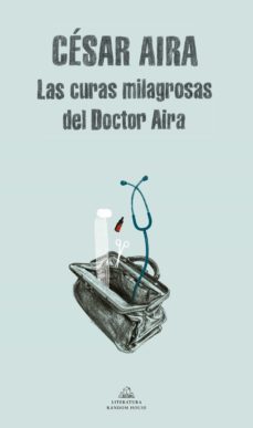 Imagen Principal de Las curas milagrosas del Doctor Aira