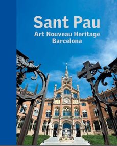 sant pau. art nouveau heritage. barcelona-9788441227750
