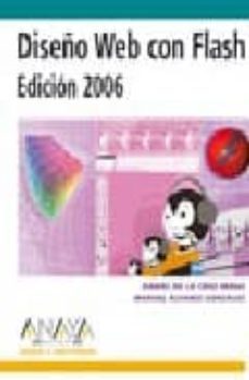 diseño web con flash: edicion 2006 (diseño y creatividad)-daniel de la cruz heras-9788441519350