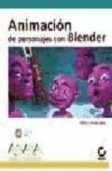 animacion de personajes con blender (diseño y creatividad)-9788441523050