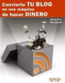convierte tu blog en una maquina de hacer dinero-darren rowse-chris garrett-9788441529250