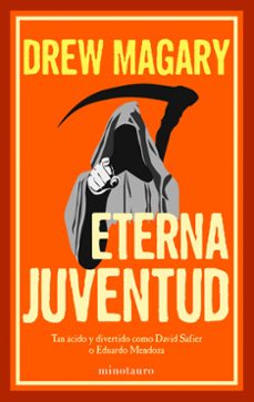 eterna juventud-drew magary-9788445000250