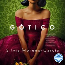 gótico-silvia moreno garcia-9788445011850