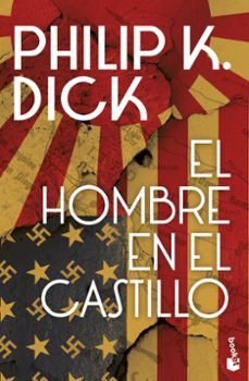 el hombre en el castillo-philip k. dick-9788445013250