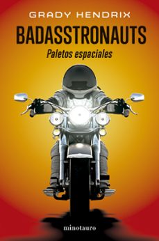 badasstronauts-grady hendrix-9788445018750