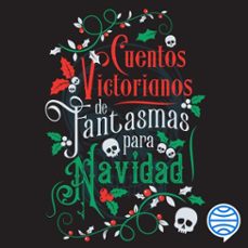cuentos victorianos de fantasmas para navidad (audiolibro)-9788445019450