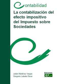 contabilidad del efecto impositivo del impuesto sobre sociedades-9788445418550