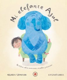 mi elefante azul-melinda szymanik-9788446051350