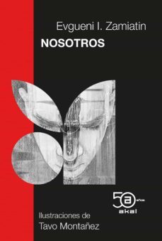 nosotros (50 años akal)-evgueni ivanovich zamiatin-9788446052050