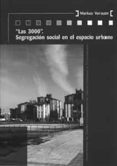 las 3000. segragacion social en el espacio urbano-markus vorauer-9788447212750