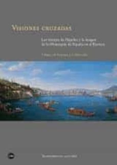 visiones cruzadas: los virreyes de napoles y la imagen de la monarquia de españa en el barroco-ida mauro-m. viceconte-9788447541850