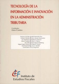 tecnologia de la informacion e innovacion en la administracion tr ibutaria-9788447602650