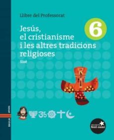 llibre professorat jesus, el cristianisme 6 fent cami ed 2011-9788447922550