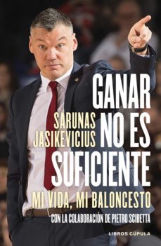 ganar no es suficiente (ebook)-sarunas jasikevicius-9788448028350