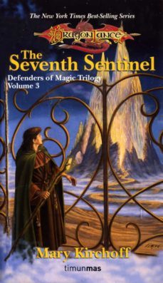 el septimo centinela (dragonlance: los defensores de la magia 3)-9788448034450