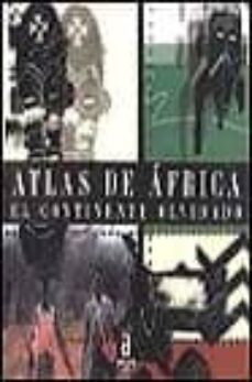 atlas de africa, el continente olvidado-9788448304850