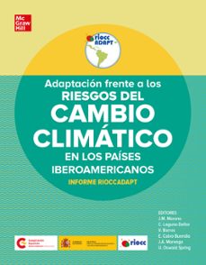 adaptacion frente a los riesgos del cambio climatico en los paise s iberoamericanos. informe rioccadapt-9788448621650