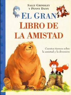 el gran libro de la amistad-sally grindley-9788448817350