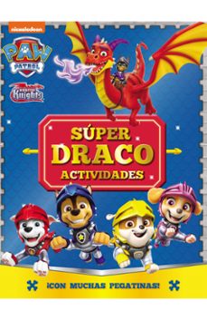paw patrol - patrulla canina. actividades - super draco actividad es-9788448868550