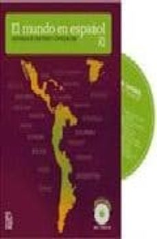 el mundo en español: lecturas de cultura y civilizacion (nivel a 2)-9788461474950
