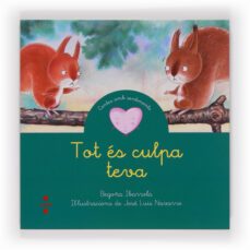 tu tens la culpa de tot-begoña ibarrola-9788466131650