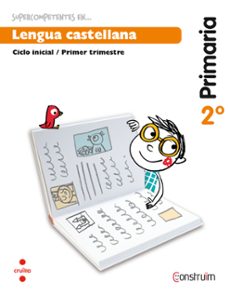 supercompetentes en... lengua castellana. cuaderno de actividades 1. construim ed 2015 2º educacion primaria-9788466137850