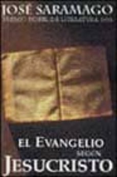 el evangelio segun jesucristo-jose saramago-9788466300650