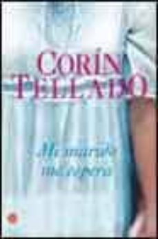 mi marido me espera-corin tellado-9788466308250