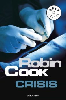 crisis (jack stapleton y laurie montgomery 6) (ebook)-robin cook-9788466338950