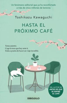 hasta el próximo cafe (antes de que se enfríe el cafe 4)-toshikazu kawaguchi-9788466376150
