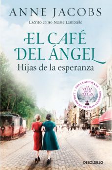 el cafe del angel. hijas de la esperanza (cafe del çngel 3)-anne jacobs-9788466379250