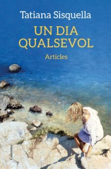 un dia qualsevol-tatiana sisquella-9788466418850