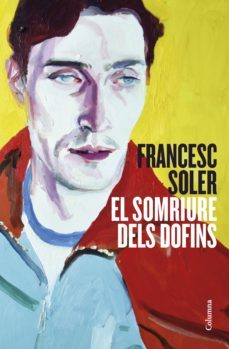 el somriure dels dofins (ebook)-francesc soler-9788466430050