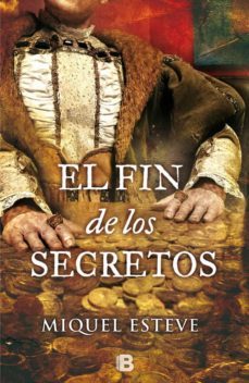 el fin de los secretos-miquel esteve-9788466656450