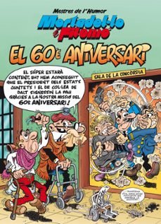 mestres de l humor nº 182: mortadel.lo i filemo.el 60è aniversari-francisco ibañez-9788466662550