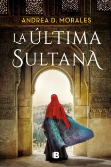 la ultima sultana (ebook)-andrea d. morales-9788466671750
