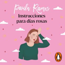 instrucciones para días rosas (trilogía ellas 2) (audiolibro)-paula ramos-9788466672450