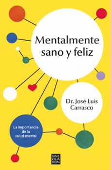 mentalmente sano y feliz-jose luis carrasco perera-9788466676250