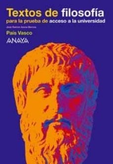 textos de filosofia para la prueba de acceso a la universidad pai s vasco : selectividad 2010-eduardo diaz martin-9788466741750